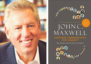 John Maxwell Everyone Communicates Few Connect